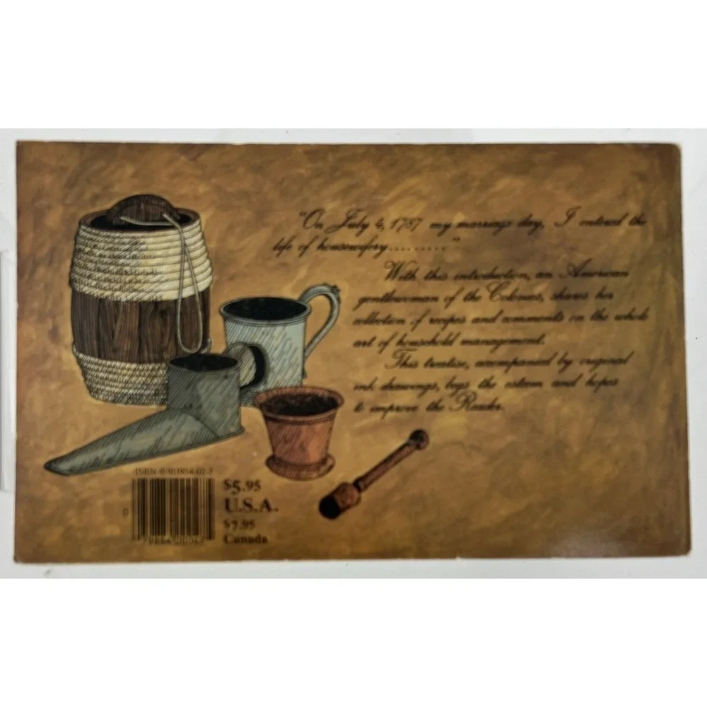 The Compleat American Housewife 1787 Pb Julianne Belote Recipes of Amer Colonies